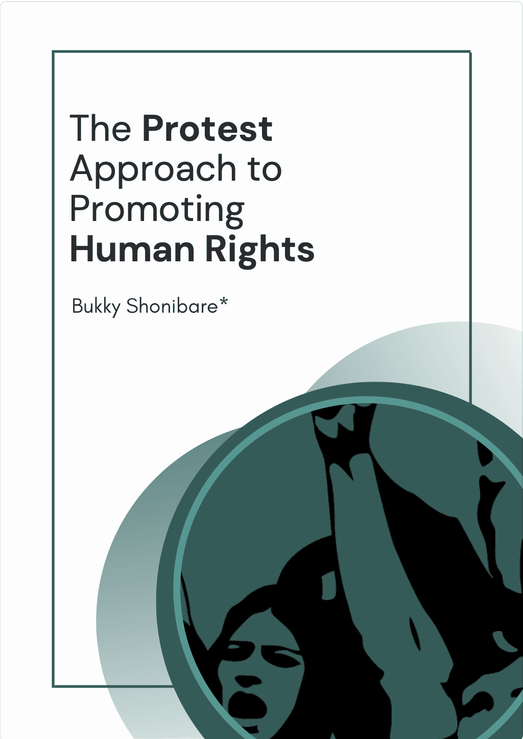The Protest Approach to Promoting Human Rights – Invictus Africa